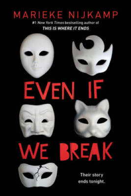 Even If We Break - Paperback By Nijkamp, Marieke - GOOD