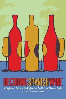 Andrew Cullen Ryan McNally Decoding Spanish Wine (Paperback) (UK IMPORT)