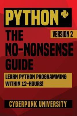 Python: The No-Nonsense Guide: Learn Python Programming With - VERY GOOD