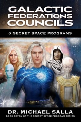 Galactic Federations, Councils & Secret Space Programs (Secret Space Programs)