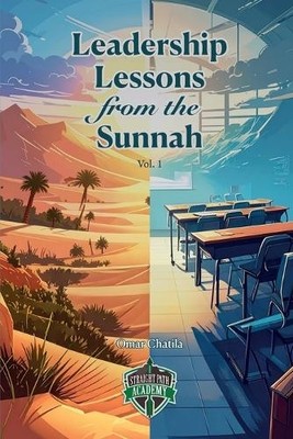 Omar Chatila Leadership Lessons from the Sunnah (Tapa blanda)