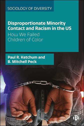 Paul R. Ketchum B. Mitch Disproportionate Minority Contact And Racism I (Poche)