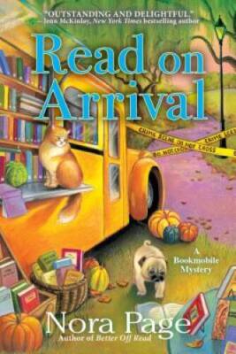 Read on Arrival: A Bookmobile Mystery - Hardcover By Page, Nora - GOOD