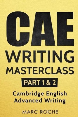 Marc Roche CAE Writing Masterclass (Paperback)