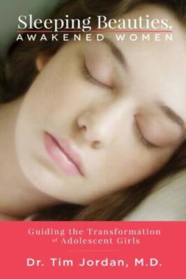 Sleeping Beauties, Awakened Women - Paperback By Jordan, Tim - GOOD