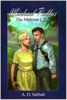 Michael Pallas: The Mormon Case by A.D. Sabbah