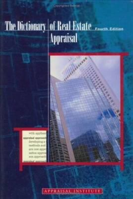 The Dictionary of Real Estate Appraisal, Fourth Edition - Hardcover - GOOD