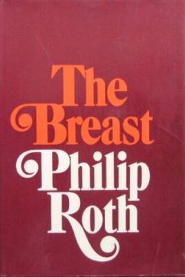 The Breast - Hardcover By Roth, Philip - GOOD