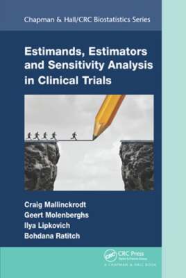 Estimands, Estimators and Sensitivity Analysis in Clinical Trials: New