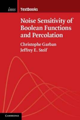 Noise Sensitivity of Boolean Functions and Percolation by Christophe Garban: New