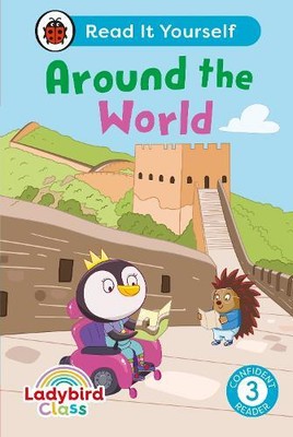 Ladybird Class Around the World: Read It Yourself - Level (Hardback) (UK IMPORT)