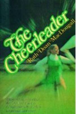 The Cheerleader - Paperback By MacDougall, Ruth Doan - VERY GOOD
