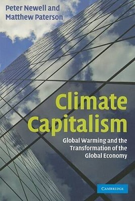 Climate Capitalism: Global Warming and the Transformation of the Global  - GOOD