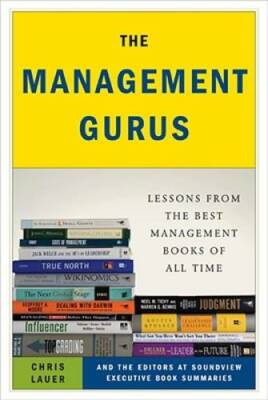 The Management Gurus: Lessons from the Best Management Books of All Time - GOOD