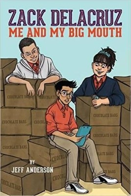 Jeff Anderson Zack Delacruz: Me and My Big Mouth (Zack Delacruz, Book 1) (Poche)