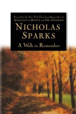 A Walk to Remember - Hardcover By Sparks, Nicholas - ACCEPTABLE