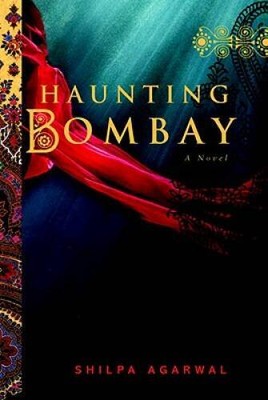 Haunting Bombay - Hardcover By Agarwal, Shilpa - GOOD