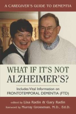 What If Its Not Alzheimers: A Caregivers Guide to Dementia - Paperback - GOOD