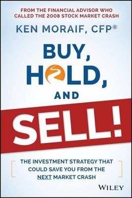 Ken Moraif Buy, Hold, and Sell! (Hardback) (UK IMPORT)