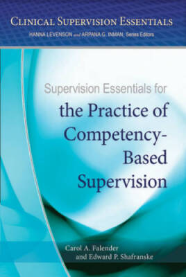 Supervision Essentials for the Practice of Competency-Based Supervision ( - GOOD