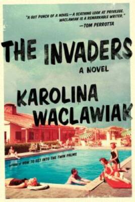 The Invaders - Hardcover By Waclawiak, Karolina - GOOD