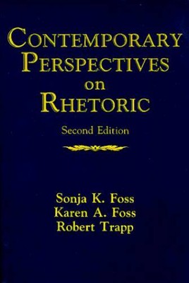 Contemporary Perspectives on Rhetoric - Paperback By Foss, Sonja K - VERY GOOD