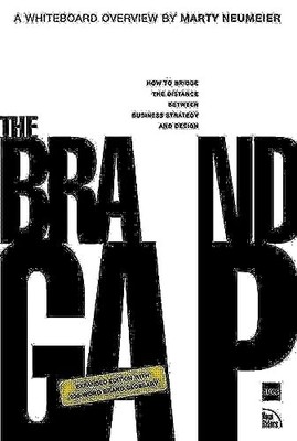 the brand gap how to bridge the distance between business strategy an neumeier 0