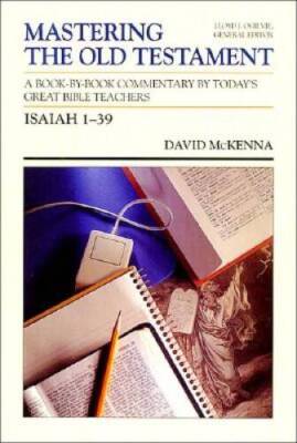 Isaiah 1-39 (Communicator's Commentary: Mastering the Old Testament) (V - GOOD