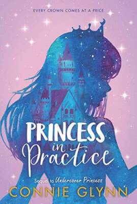 The Rosewood Chronicles 2: Princess in Practice - Paperback - GOOD