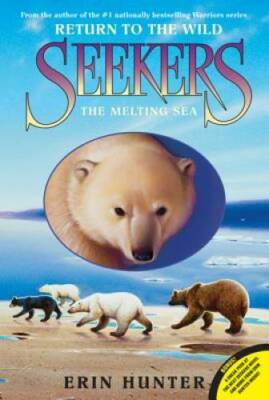 Seekers: Return to the Wild #2: The Melting Sea - Paperback - GOOD
