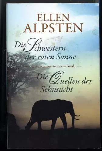 Die Schwestern Der Roten Sonne-Die Quellen Der Sehnsucht, Alpsten Ellen