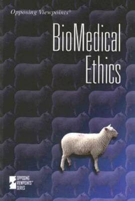 Biomedical Ethics (Opposing Viewpoints) - Paperback By Wagner, Viqi - GOOD