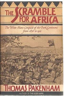 The Scramble for Africa: White Man's Conquest of the Dark Continent from  - GOOD