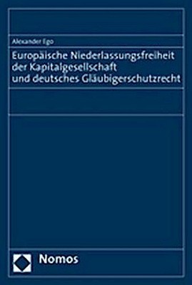 Europäische Niederlassungsfreiheit der Kapitalgesellschaft und deutsches Gl ...