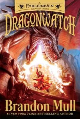 Dragonwatch: A Fablehaven Adventure - Paperback By Mull, Brandon - GOOD