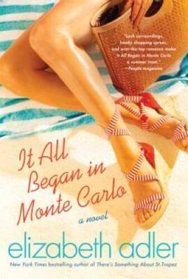It All Began in Monte Carlo: A Novel - Paperback By Adler, Elizabeth - GOOD