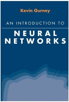 An Introduction to Neural Networks by Gurney, Kevin 1857285034 The Fast Free