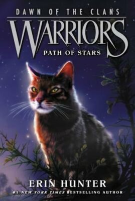 Warriors: Dawn of the Clans #6: Path of Stars by Erin Hunter: New