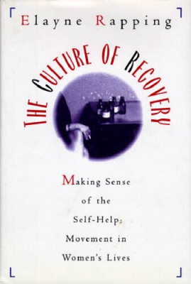 CULTURE OF RECOVERY  C - Hardcover By Rapping, Elayne - GOOD