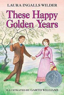 These Happy Golden Years (Little House) - Paperback - ACCEPTABLE