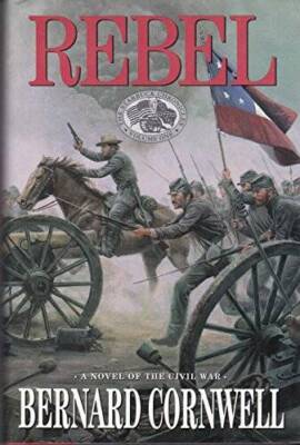 Rebel (The Starbuck Chronicles, Vol. 1) - Hardcover - VERY GOOD