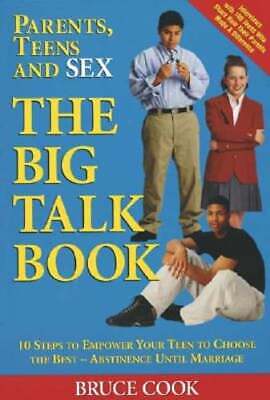 Parents, Teens and Sex: The Big Talk Book by Bruce Cook: Used