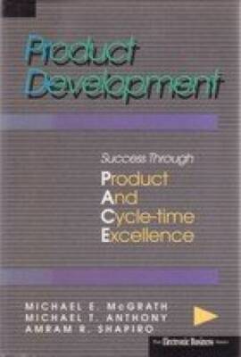 Product Development: Success Through Product and Cycle-Time Excellen - VERY GOOD