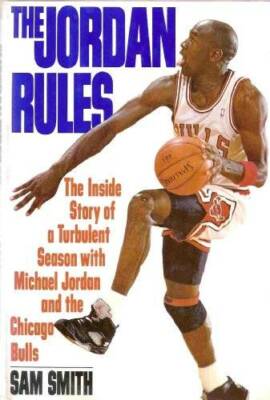The Jordan Rules - Hardcover By Smith, Sam - GOOD