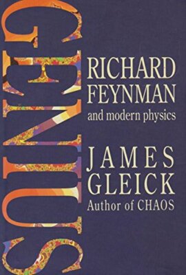 Genius: Richard Feynman and Modern Physics by Gleick, James Hardback Book The
