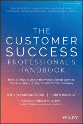 The Customer Success Professional's Handbook: How to Thrive in One of the World'