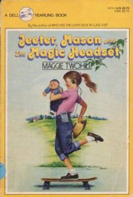 Jeeter, Mason and the Magic Headset - Paperback By Twohill, Maggie - GOOD