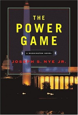 The Power Game by Nye  Jr., Joseph S.