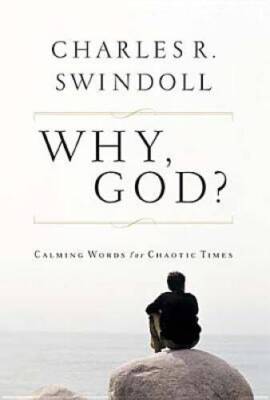 Why, God - Hardcover By Swindoll, Charles R - GOOD