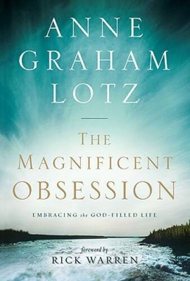The Magnificent Obsession: Embracing the God-Filled Life - ACCEPTABLE